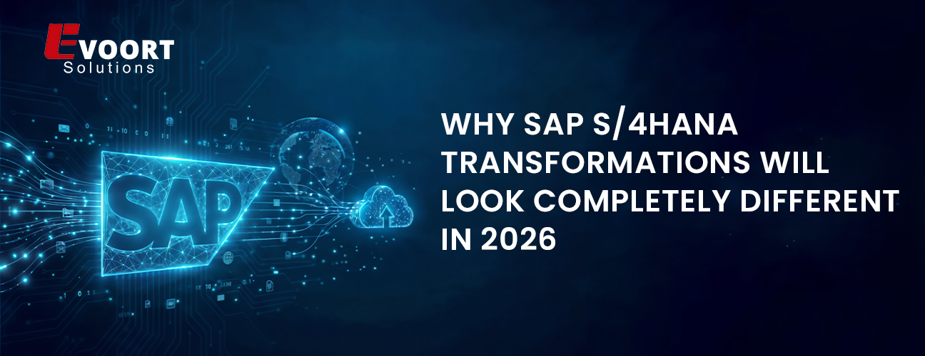 Why SAP S/4HANA Transformations Will Look Completely Different in 2026
