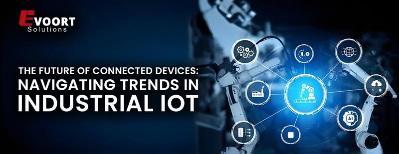 The Future of Connected Devices: Navigating Trends in Industrial IoT