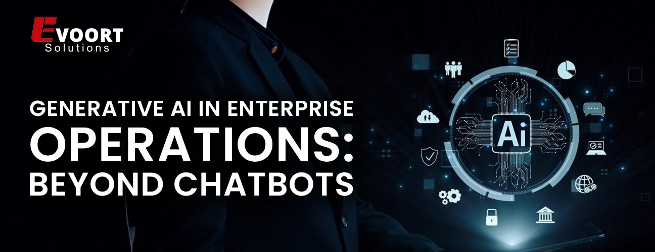 Generative AI in Enterprise Operations: Beyond Chatbots