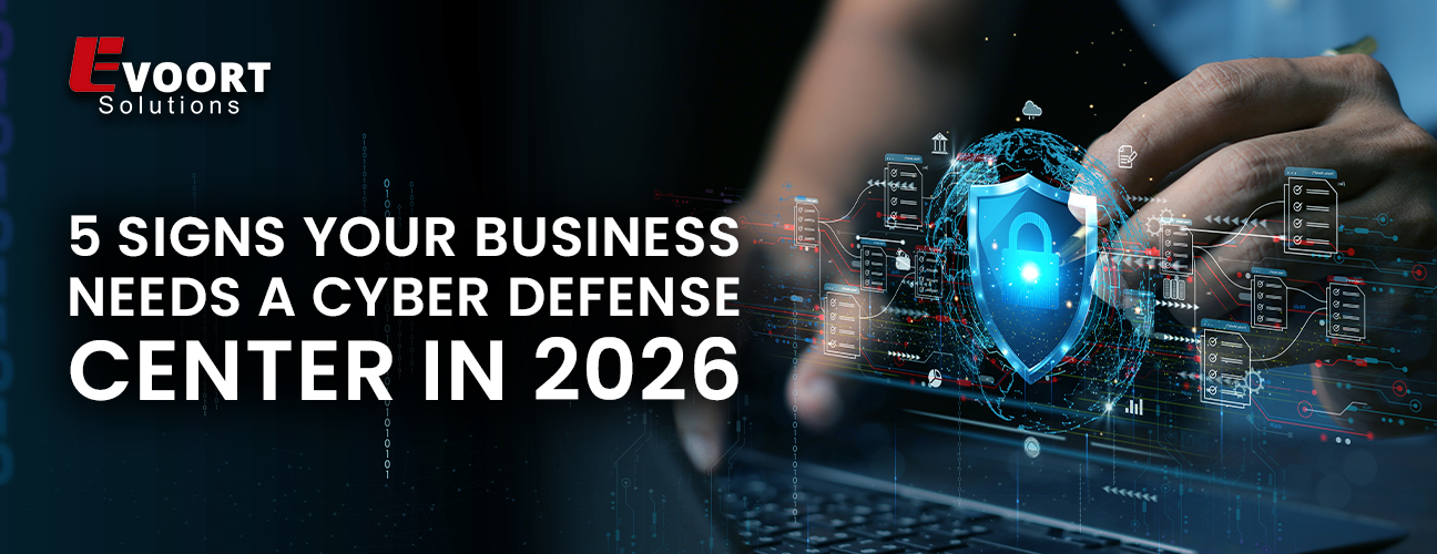 5 Signs Your Business Needs a Cyber Defense Center in 2026